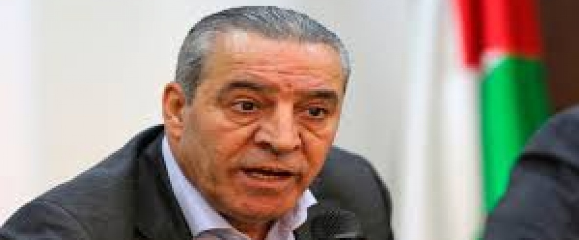 الشيخ: طالبنا مؤسسات الدولة كافة بعدم التعامل مع الإجراءات الاحتلالية ورفضها