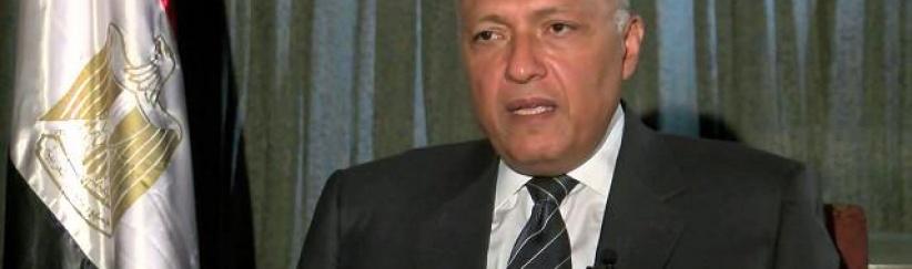 وزير الخارجية: مصر لا تعتزم تعديل مبادرتها لوقف اطلاق النار في غزة