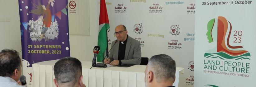 جامعة دار الكلمة تنظيم مؤتمر صحفي لإطلاق مؤتمرها الدولي السادس والعشرين ومهرجان بيت لحم الدولي للفنون الأدائية بنسخته الثانية