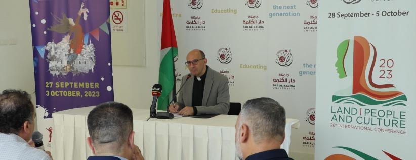 جامعة دار الكلمة تنظيم مؤتمر صحفي لإطلاق مؤتمرها الدولي السادس والعشرين ومهرجان بيت لحم الدولي للفنون الأدائية بنسخته الثانية